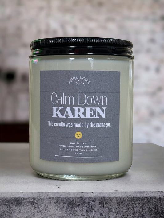 Calm Down Karen Candle